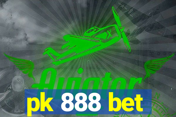 pk 888 bet